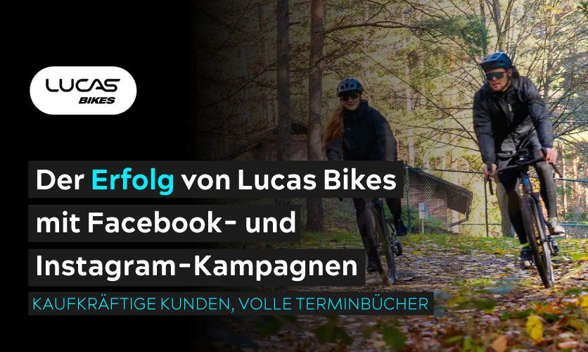 Zwei Personen fahren mit dem Fahrrad auf einem mit Herbstlaub bedeckten Waldweg. Das Bild enthält das Logo von Lucas Bikes und einen deutschen Text über erfolgreiche Facebook- und Instagram-Kampagnen.
